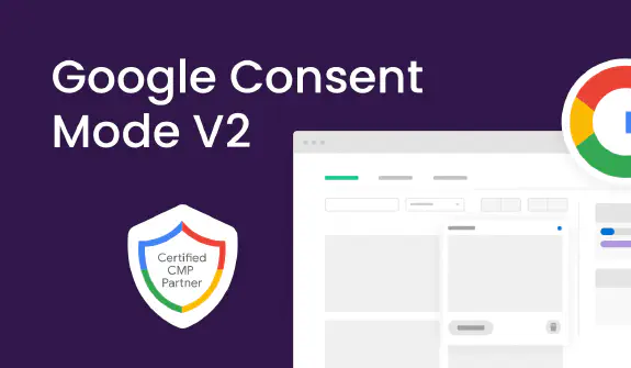 Read the article 'What is Google Consent Mode V2? How to Implement It?'